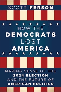Front cover_How the Democrats Lost America