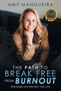 Couverture_The Path To Break Free From Burnout