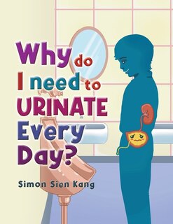 Couverture_Why Do I Need To Urinate Every Day?