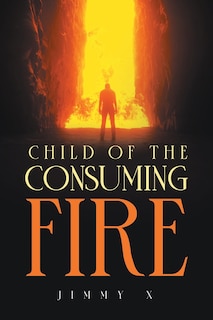 Front cover_Child of the Consuming Fire