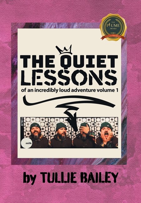 Front cover_The Quiet Lessons of an Incredibly Loud Adventure