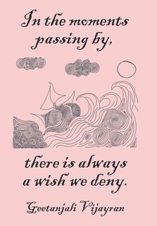 Front cover_In the moments passing by, there is always a wish we deny
