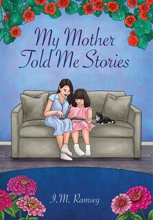 Front cover_My Mother Told Me Stories