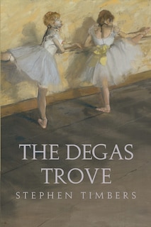 Front cover_The Degas Trove