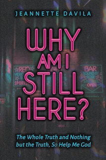 Front cover_Why Am I Still Here?
