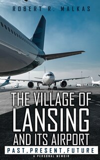 Front cover_The Village of Lansing and its airport