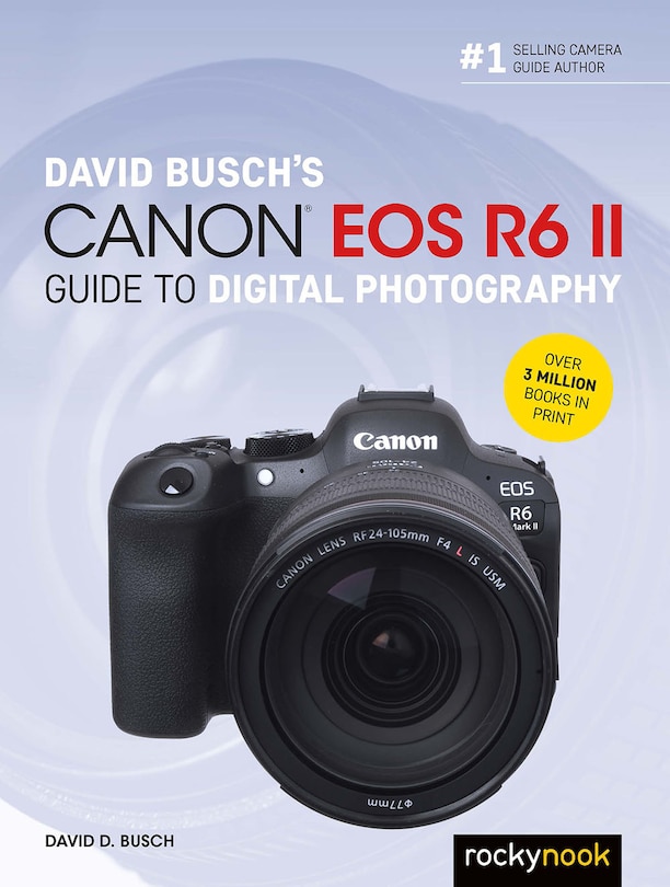 Couverture_David Busch's Canon EOS R6 II Guide to Digital Photography