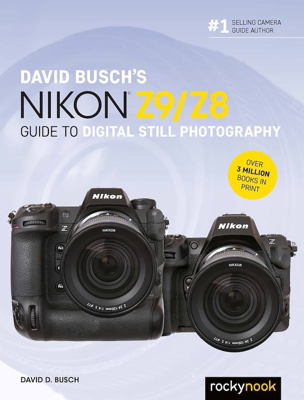 Front cover_David Busch's Nikon Z9/Z8 Guide to Digital Still Photography