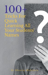 Couverture_100 Plus Tricks for Quick Learning All Your Students' Names