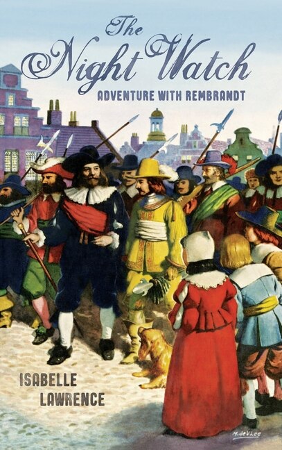 Front cover_The Night Watch, Adventure with Rembrandt