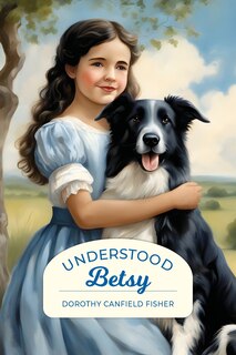 Front cover_Understood Betsy (Golden Age Library)