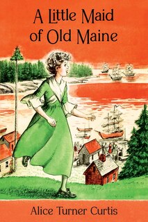 Couverture_A Little Maid of Old Maine