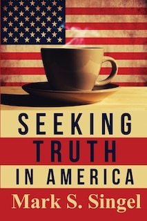 Seeking Truth in America