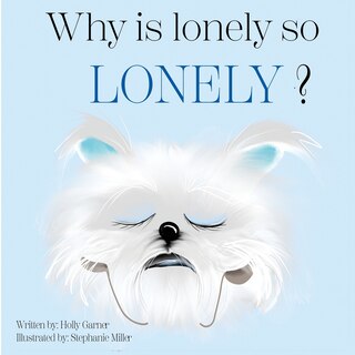 Front cover_Why is Lonely so Lonely?