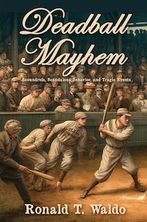 Front cover_Deadball Mayhem