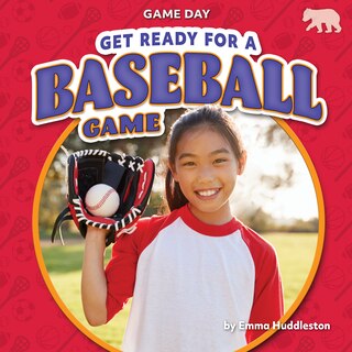 Front cover_Get Ready for a Baseball Game