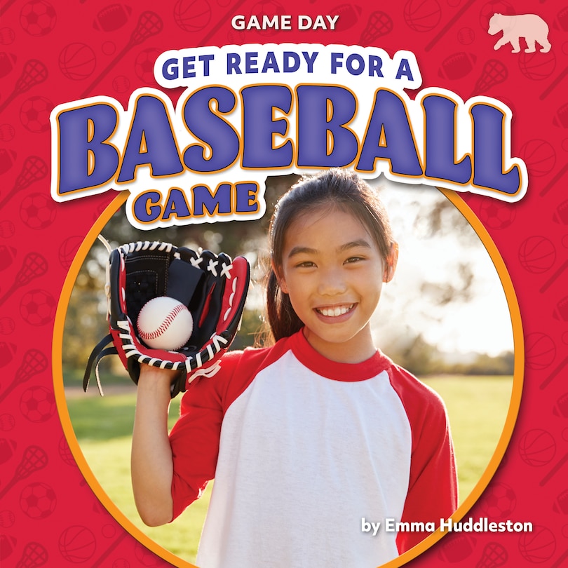 Front cover_Get Ready for a Baseball Game