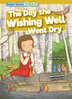 Front cover_The Day the Wishing Well Went Dry