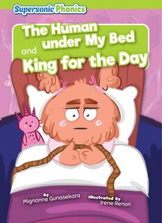 Front cover_The Human Under My Bed & King for the Day