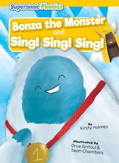 Front cover_Bonza the Monster and Sing! Sing! Sing!