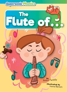 The Flute of . . .