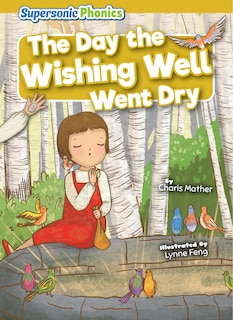 Front cover_The Day the Wishing Well Went Dry