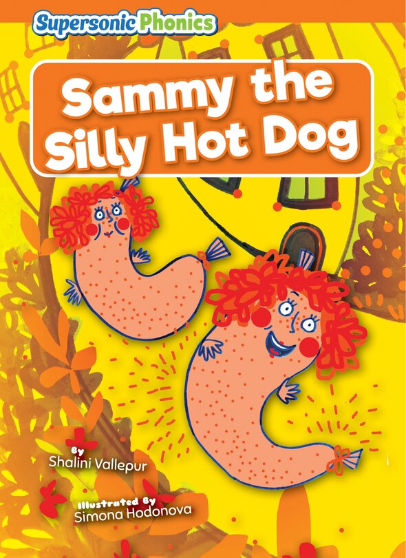 Front cover_Sammy the Silly Hot Dog