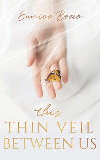 Front cover_This Thin Veil Between Us