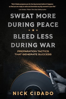 Front cover_Sweat More During Peace, Bleed Less During War