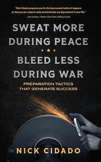Front cover_Sweat More During Peace, Bleed Less During War