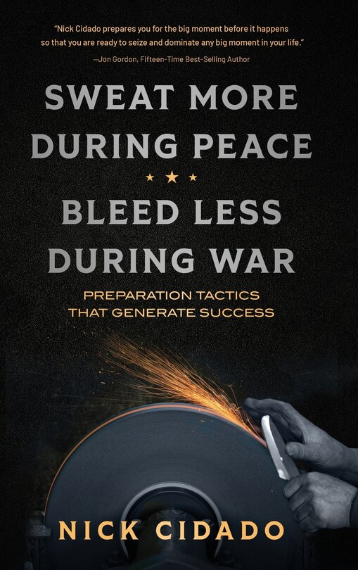 Front cover_Sweat More During Peace, Bleed Less During War