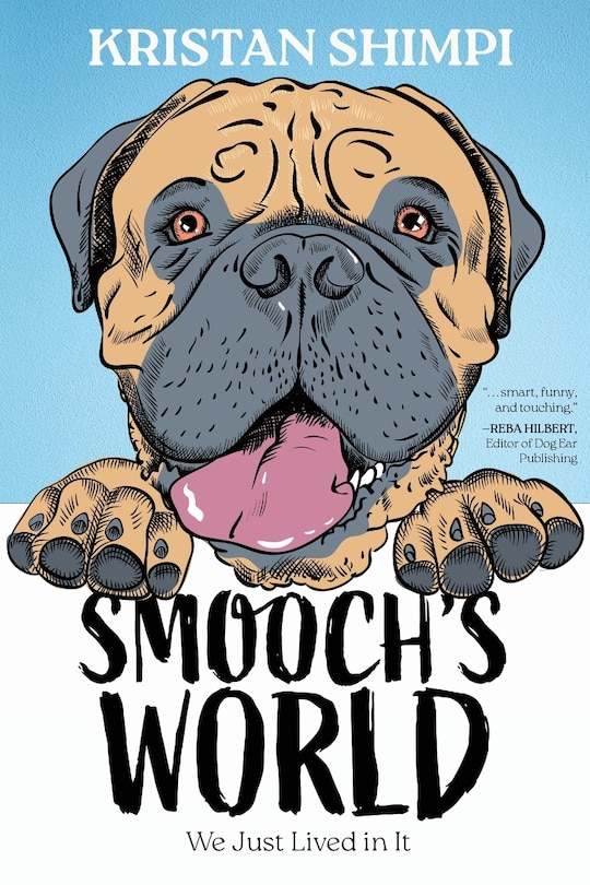 Smooch's World: We Just Lived in It