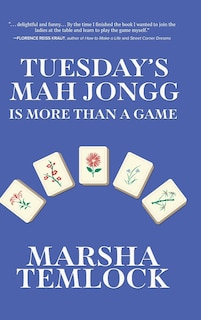 Front cover_Tuesday's Mah Jongg Is More Than a Game
