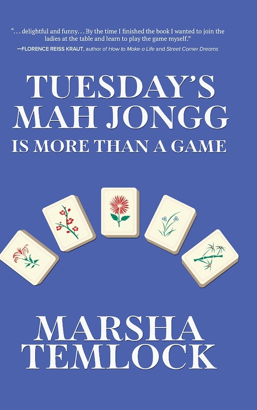 Front cover_Tuesday's Mah Jongg Is More Than a Game