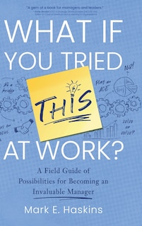 Couverture_What If You Tried This At Work