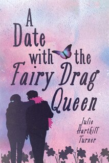 Front cover_A Date with the Fairy Drag Queen