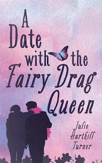 Front cover_A Date with the Fairy Drag Queen