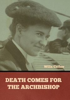 Front cover_Death Comes for the Archbishop Willa Cather