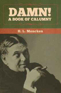 Front cover_Damn! A Book of Calumny