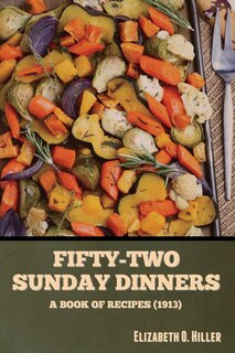 Front cover_Fifty-Two Sunday Dinners