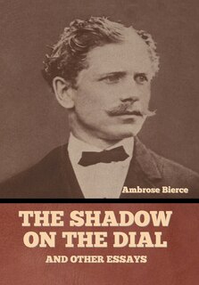 Front cover_The Shadow on the Dial, and Other Essays