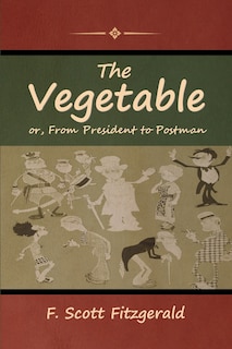 Front cover_The Vegetable; or, From President to Postman