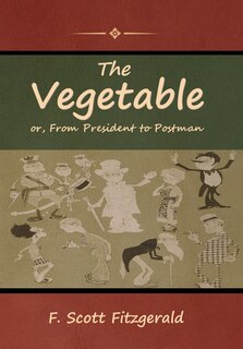 Front cover_The Vegetable; or, From President to Postman