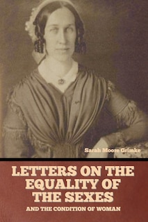 Couverture_Letters on the equality of the sexes, and the condition of woman