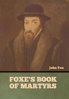 Couverture_Foxe's Book of Martyrs