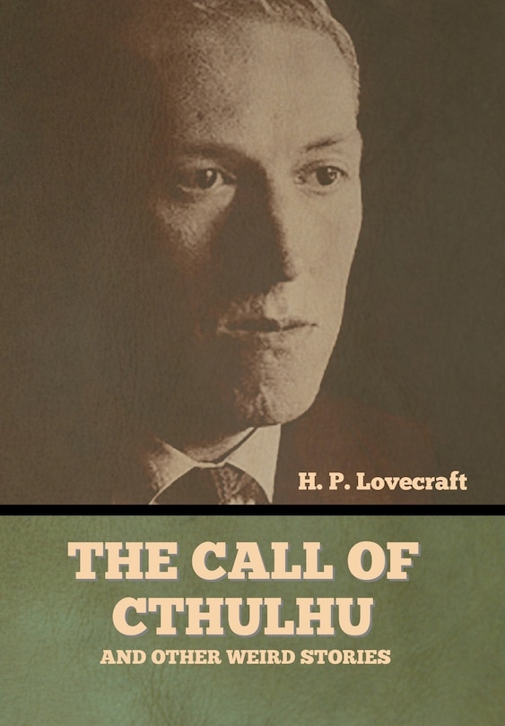 Front cover_The Call of Cthulhu and Other Weird Stories