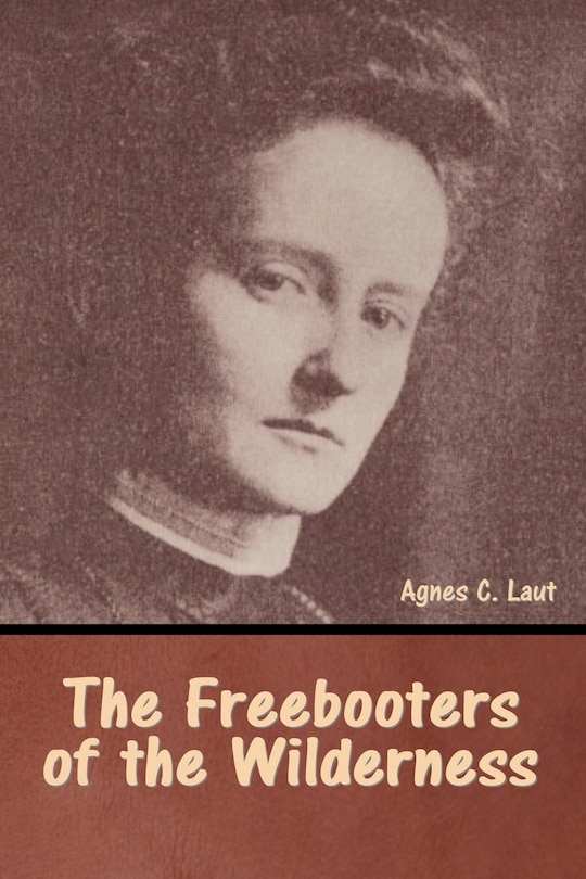 Front cover_The Freebooters of the Wilderness