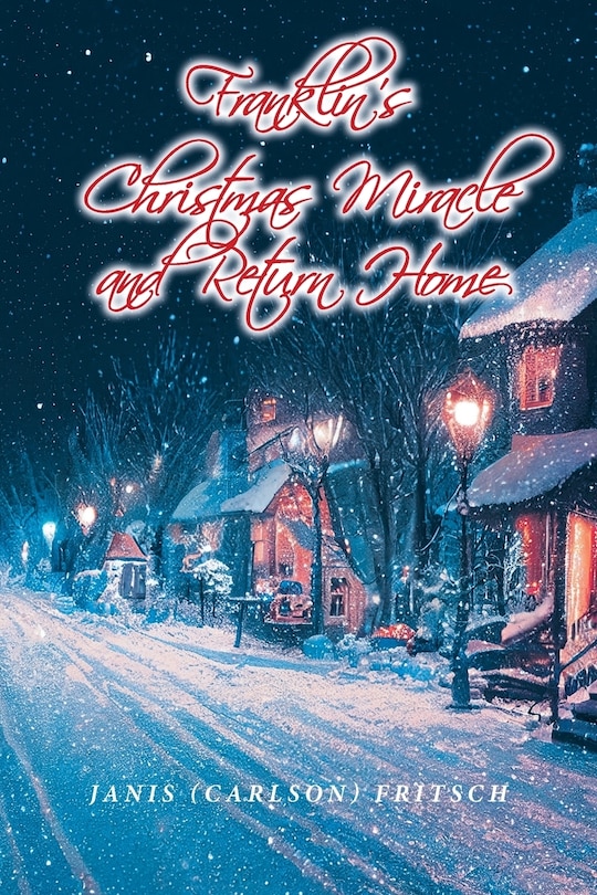 Couverture_Franklin's Christmas Miracle and Return Home