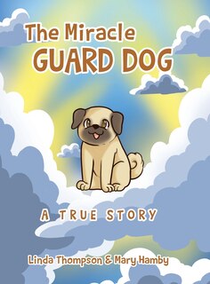 Front cover_The Miracle Guard Dog