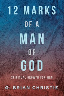 Front cover_12 Marks of a Man of God